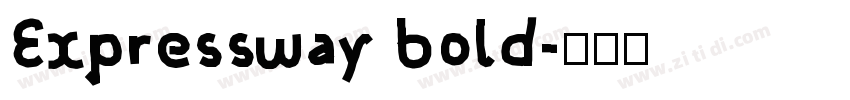 Expressway bold字体转换 Expressway bold字体转换